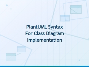 Plantuml Class Diagram Syntax and Implementation Examples